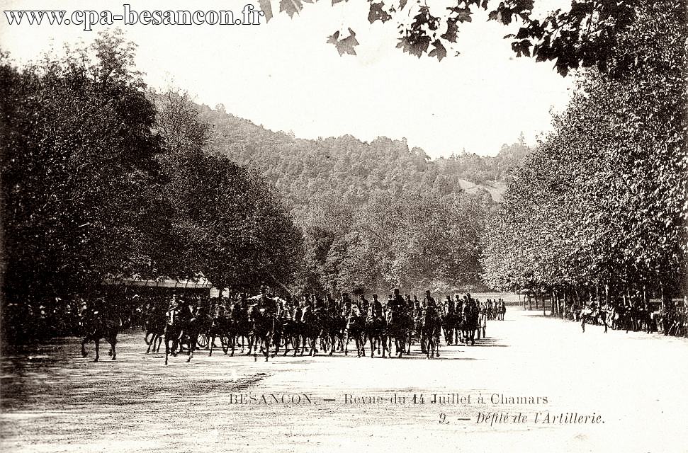 BESANÇON. - Revue du 14 Juillet à Chamars - 9. - Défilé de l'Artillerie.